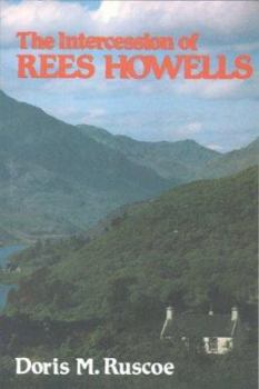 Paperback The Intercession of Rees Howells Book