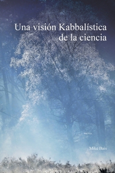 Hardcover Una visión Kabbalística de la ciencia [Spanish] Book