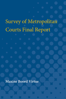 Paperback Survey of Metropolitan Courts Final Report Book