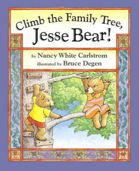 Hardcover Climb the Family Tree, Jesse Bear! Book
