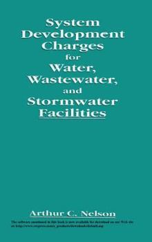 Hardcover System Development Charges for Water, Wastewater, and Stormwater Facilities Book