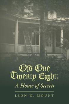Paperback Old One Twenty Eight: A House of Secrets Book