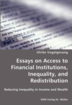 Paperback Essays on Access to Financial Institutions, Inequality, and Redistribution Book