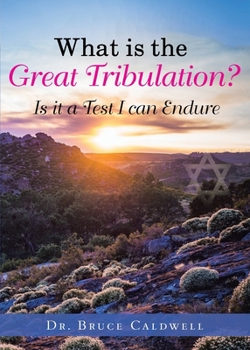 Paperback What is the Great Tribulation? Book