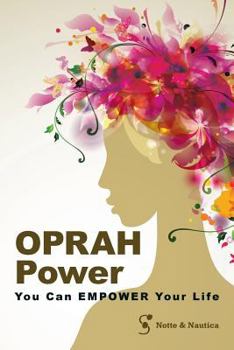 Paperback OPRAH Power: You Can EMPOWER Your Life Book