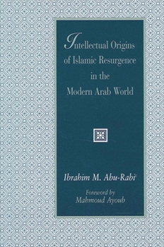 Paperback Intellectual Origins of Islamic Resurgence in the Modern Arab World Book