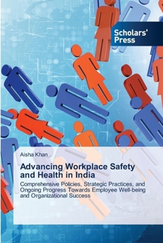 Paperback Advancing Workplace Safety and Health in India Book