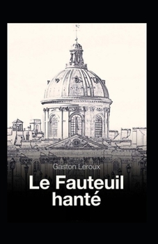 Paperback Le Fauteuil hant? Annot? [French] Book