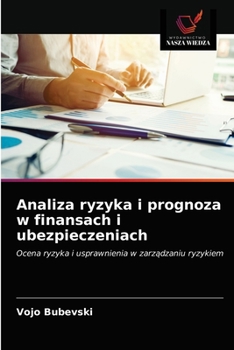 Paperback Analiza ryzyka i prognoza w finansach i ubezpieczeniach [Polish] Book