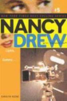 Lights, camera... - Book #5 of the Nancy Drew: Girl Detective
