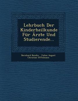 Paperback Lehrbuch Der Kinderheilkunde Fur Arzte Und Studierende... [German] Book