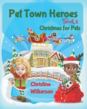 Paperback Pet Town Heroes (Book 2): Christmas for Pets Book