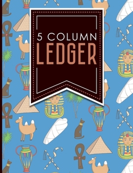 Paperback 5 Column Ledger: Columnar Pad, Accounting Ledger Pad, Financial Ledger Book, Cute Ancient Egypt Pyramids Cover, 8.5" x 11", 100 pages Book