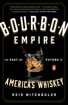 Paperback Bourbon Empire: The Past and Future of America's Whiskey Book