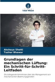 Grundlagen der mechanischen Lüftung: Ein Schritt-für-Schritt-Leitfaden (German Edition)