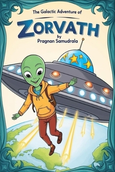 Paperback The Galactic Adventure of Zorvath Book