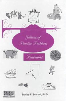 Hardcover Life of Fred Zillions of Practice Problems Fractions Book