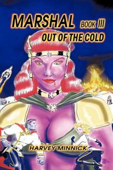 Marshal Book Iii: Out of the Cold (Marshall 3)