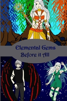 Paperback Elemental Gems: Before it all Book