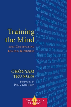 Paperback Training the Mind & Cultivating Loving-Kindness Book
