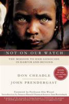 Paperback Not on Our Watch: The Mission to End Genocide in Darfur and Beyond Book