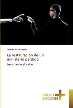 Paperback La restauración de un ministerio perdido [Spanish] Book