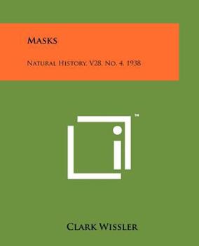 Paperback Masks: Natural History, V28, No. 4, 1938 Book