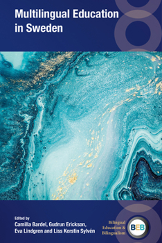 Multilingual Education in Sweden (Bilingual Education & Bilingualism, 159)