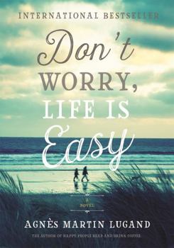 Hardcover Don't Worry, Life Is Easy Book