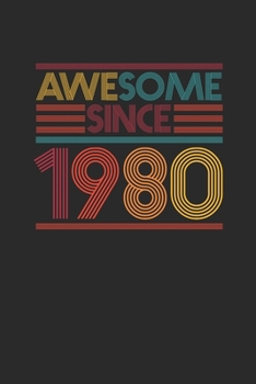 Awesome Since 1980: Graph Paper Notebook / Journal (6 X 9 - 5 Squares per inch - 120 Pages) - Birthday Gift Idea