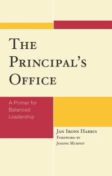 Paperback Principal's Office: A Primer for Balanced Leadership Book