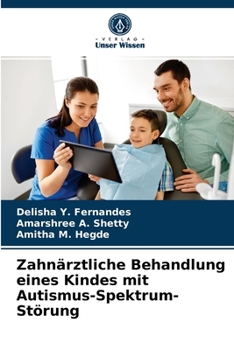 Paperback Zahnärztliche Behandlung eines Kindes mit Autismus-Spektrum-Störung [German] Book