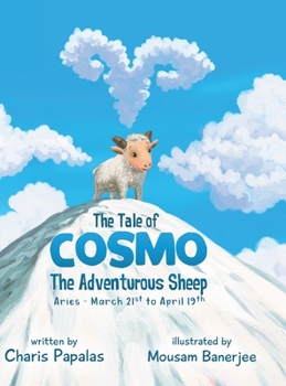 Hardcover The Tale of Cosmo The Competitive Sheep: Aries - The Zodiac Tales Book