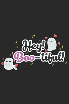 Hey! Boo-tiful!: Halloween blank journal pages for all horror fans | 120 pages for vampires, ghouls, witches and zombies | 6x9" inches