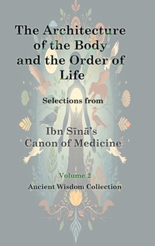 The Architecture of the Body and the Order of Life