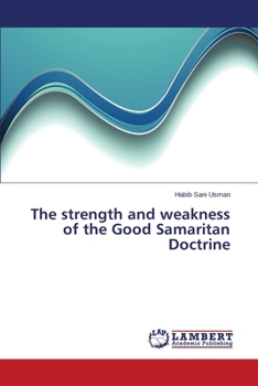 Paperback The strength and weakness of the Good Samaritan Doctrine Book