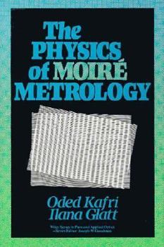 Hardcover The Physics of Moire Metrology Book