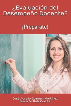 �Evaluaci�n del Desempe�o Docente?: �Prep�rate!