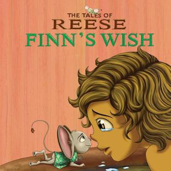 Paperback The Tales Of Reese: Finn's Wish Book