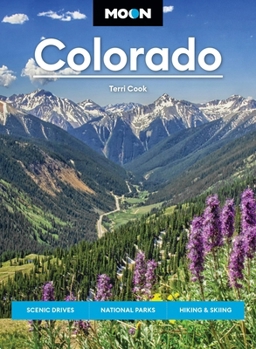 Paperback Moon Colorado: Scenic Drives, National Parks, Hiking & Skiing Book
