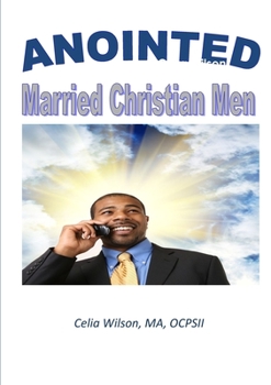 Anointed Married Christian Men