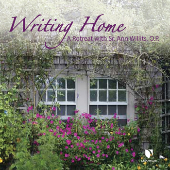 Audio CD Writing Home: A Retreat with Sr. Ann Willits, O.P. Book