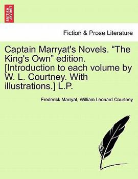 Paperback Captain Marryat's Novels. "The King's Own" Edition. [Introduction to Each Volume by W. L. Courtney. with Illustrations.] L.P. Book