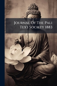 Journal Of The Pali Text Society 1883...