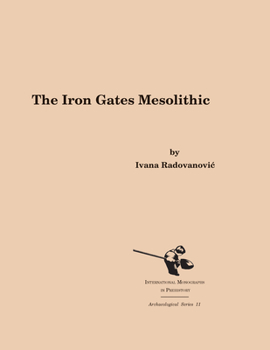 Paperback The Iron Gates Mesolithic Book