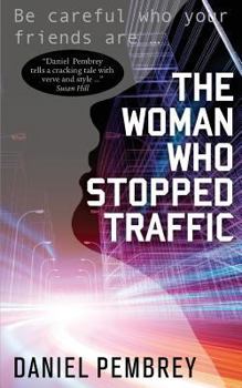 Paperback The Woman Who Stopped Traffic Book