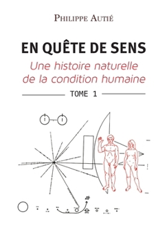 EN QUÊTE DE SENS - Tome 1 (French Edition)