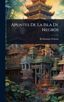 Hardcover Apuntes De La Isla De Negros [Spanish] Book