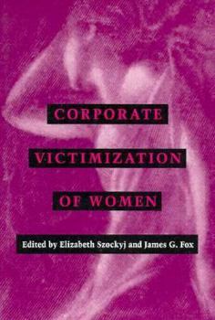 Paperback Corporate Victimization of Women: The Princeton Seminars in Literary Criticism, 1949-1951 Book