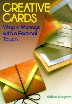 Paperback Creative Cards: Wrap a Message With a Personal Touch Book